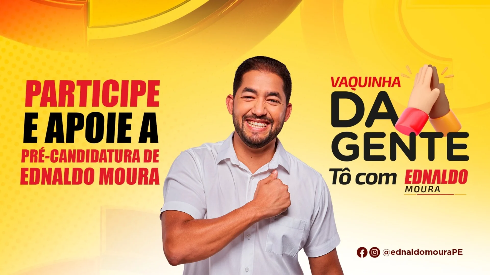 Vaquinha da campanha de Ednaldo Moura